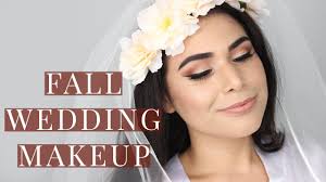 my wedding makeup fall bridal makeup