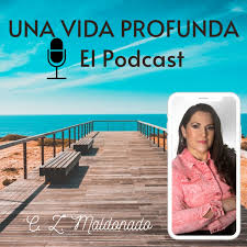 Una Vida Profunda by C.Z. Maldonado