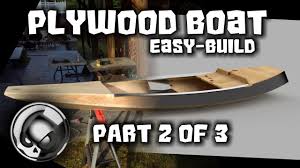 plywood boat easy build part 2 of 3