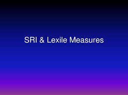 Ppt Sri Lexile Measures Powerpoint Presentation Id 3125880