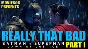 Goyer, and distributed by warner bros. Batman V Superman Really That Bad Part I Youtube