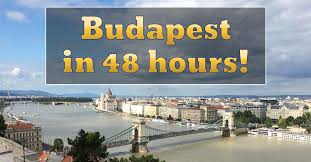 budapest in 48 hours complete city