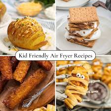 kid friendly air fryer recipes