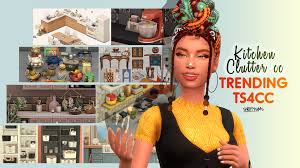 trending kitchen cluter cc for the sims