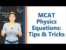 Mcat Physics Equations Tips Tricks