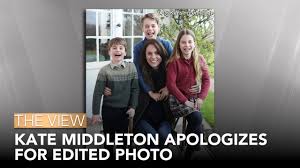 Kate Middleton Apologizes For Edited Photo | The View - YouTube