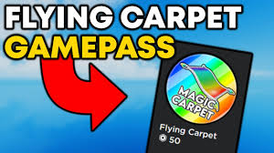 flying carpet gamep roblox