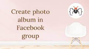 create a photo al in facebook group