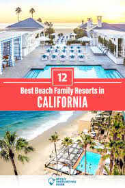 the 12 best california beach resorts