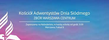 Adwentyści Dnia Siódmego - Warszawa Centrum - Home | Facebook