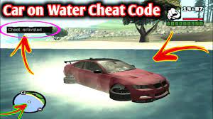 gta san andreas car on water cheat code