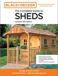 The Complete Guide To Sheds Updated 4th