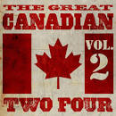The Great Canadian Two Four, Vol. 2