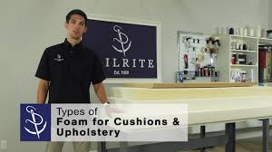types of foam for cushions upholstery