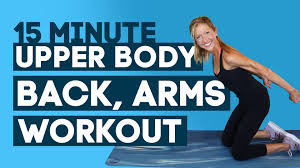 15 minute upper body chest back arms