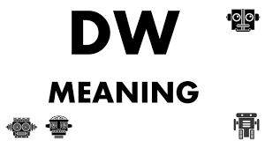 DW | What Does DW Mean?