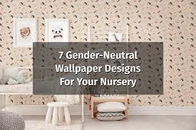 Gender Neutral Nursery Wallpaper Ideas