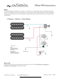 It reveals the components of the circuit as streamlined forms as well as the power as well as signal connections in 1 pickup guitar wiring diagrams. Just Got The Fret Wire Jazzmaster Kit And Am Completely Lost When It Comes To The Wiring This Is My First Time Ever Building A Guitar So I Have No Experience Here