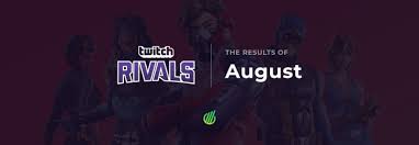 Twitch Rivals The Results Of August Esports Charts