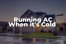 too cold to run your air conditioner