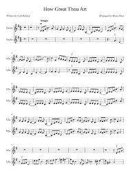 Ty mom te f= ie py 1°: How Great Thou Art Sheet Music For Violin String Duet Musescore Com
