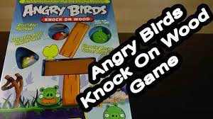 Angry Birds Knock On Wood Game - YouTube