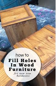 how to fill holes in wood furniture for