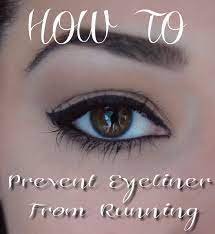how to prevent eyeliner from running