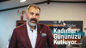 Op. Dr. Mehmet SÖYLER kadınlar gününüzü kutluyor ... - YouTube