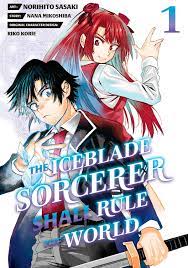 The iceblade sorcerer shall rule the world manga