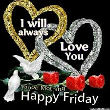 love you good morning friday pictures