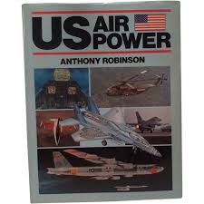 Us Air Power Hardcover By Anthony Robinson 1984 Books