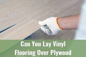 can you lay vinyl flooring over plywood