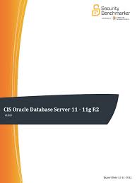 Then execute the following command: Cis Oracle Database Server 11 11g R2 Benchmark V1 0 0 Pdf Oracle Database Password