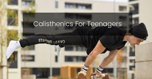 how to start calisthenics as a ager
