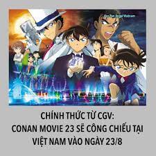 Fan Ran Angel Vietnam - 🔥🔥🔥🔥🔥 Hot 🔥🔥🔥🔥🔥🔥 TIN CHÍNH THỨC TỪ CGV: Conan  movie 23 sẽ được công chiếu tại Việt Nam từ ngày 23/8 Nguồn: CGV —— Quẩy  lên các cậu ơi!!!! #Sún