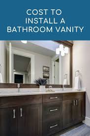 cost to install bathroom vanity 2021