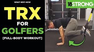 trx for golfers a full body workout