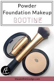 powder foundation makeup routine