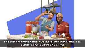 the sims 4 home chef hustle stuff pack
