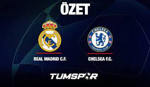 MAÇ ÖZETİ İZLE | Real Madrid 2-3 Chelsea Şampiyonlar Ligi ExxenSpor - Tüm  Spor Haber