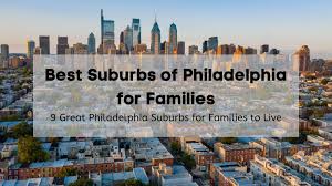 best suburbs of philadelphia for