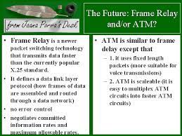 the future frame relay and or atm
