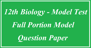 12th biology model test full portion