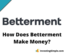How Does Betterment Make Money?