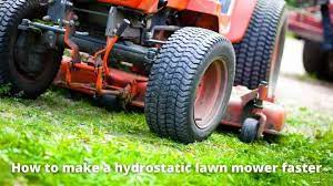First and foremost, the kind of gasoline you're putting into your lawnmower will make a significant difference. All You Need To Know For Making The Hydrostatic Lawn Mower Faster Top Tools Lab