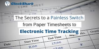 The Secrets To A Painless Switch From Paper Timesheets To