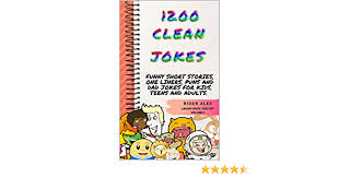 It's not that we can't use clean. 1 200 Clean Jokes Funny Short Stories One Liners Puns And Dad Jokes For Kids Teens And Adults Laugh Until You Cry Book 1 Kindle Edition By Alex Rider Literature
