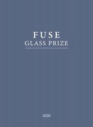 Fuse Glass Prize 2020 Catalogue