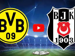 Borussia Dortmund Beşiktaş maçı Canlı İzle Şifresiz BJK Şampiyonlar Ligi maçı  izle